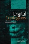 Digital Contagions: A Media Archaeology of Computer Viruses