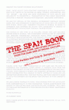 Spam Book: On Viruses, Porn and Other Anomalies from the Dark Side of Digital Culture (ed.)